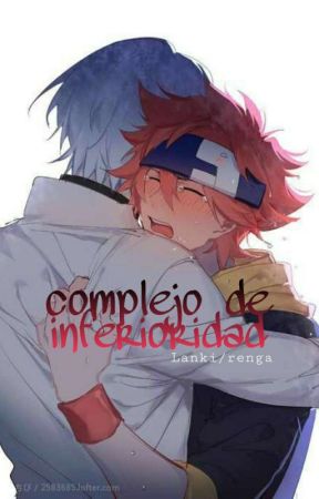 Complejo De Inferioridad [Renga/Lanki] by kireyami