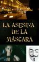 La Asesina de la Máscara by Yosie_Ch