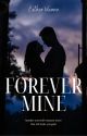 Forever Mine by Esther_Vienna