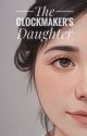 The Clockmaker's Daughter by christinechiangnd