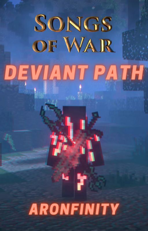 Songs of War: Deviant Path [CANCELED] by InfiniteSouls42