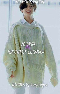 Loving My Brother's Enemy || TAEGGUK × VKOOK cover