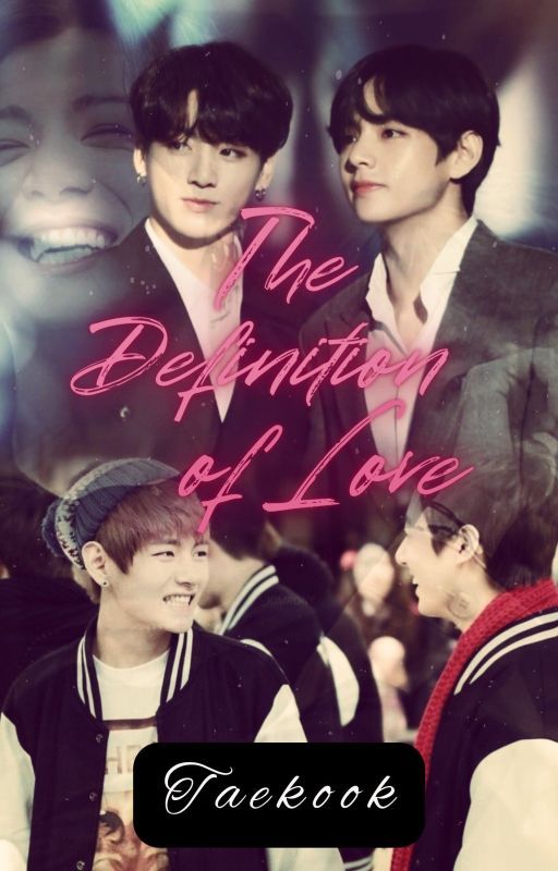 TAEKOOK❤ "The Definition Of Love" by BtsKimjungmin