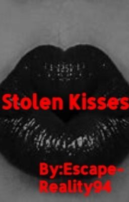 Stolen Kisses ((( Completed  (not edited) cover