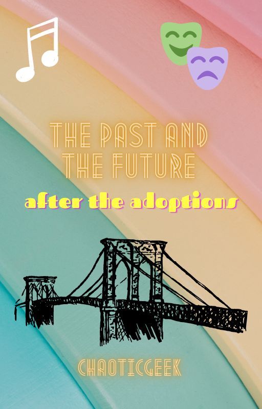 The Past and the Future: After the Adoptions by chaoticgeek