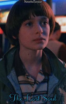 The Lost Soul (Will Byers X Reader)  cover