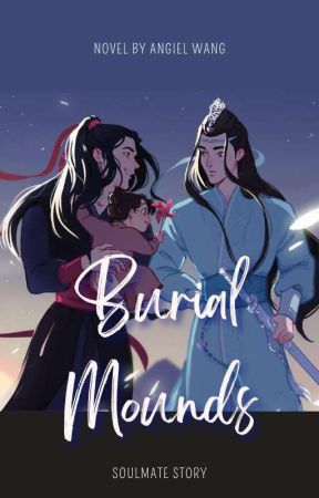 ˗ ˏˋ❝Burial Mounds ✗❞༊  (MXTX ✎)ˎˊ - by _AngielWang