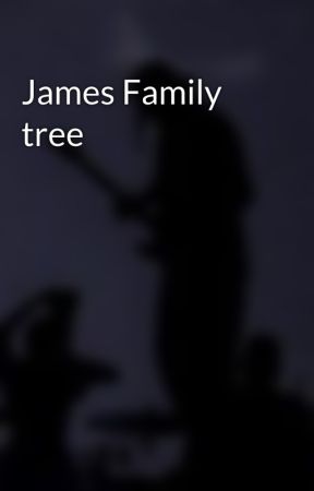 James Family tree by sjpwell