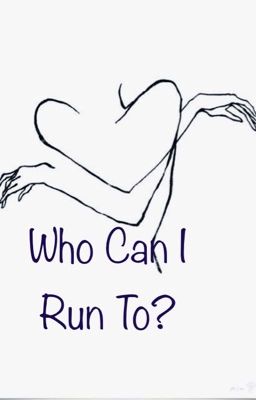 Who can I run to? <EDITED> cover