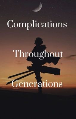 Complications Throughout Generations cover