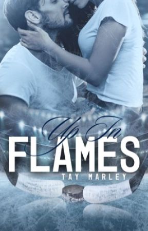 Up in Flames by tayxwriter