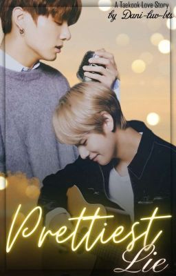 Prettiest Lie - A Taekook Love Story. cover