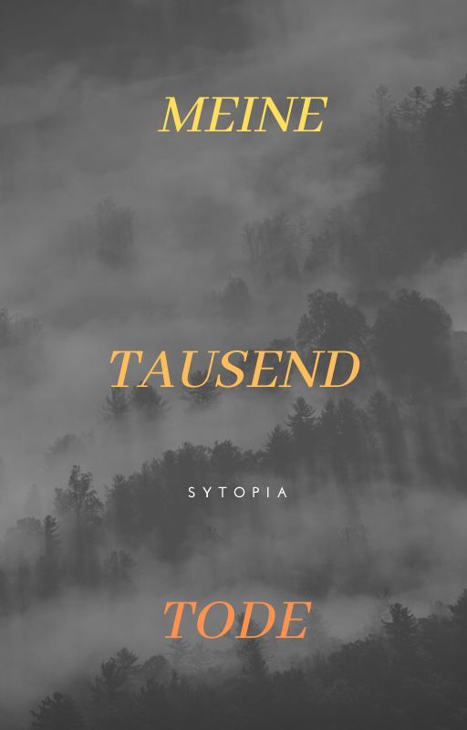 Meine tausend Tode by sytobia