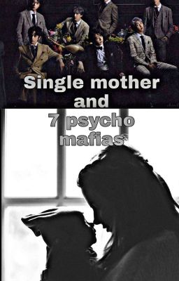 Single mother and 7 Psycho Mafias cover