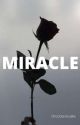 Miracle | mk.l   l.dy   h.rj by chocolavecake