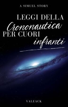 Leggi della Crononautica per Cuori infranti [Simuel] by ValeAck