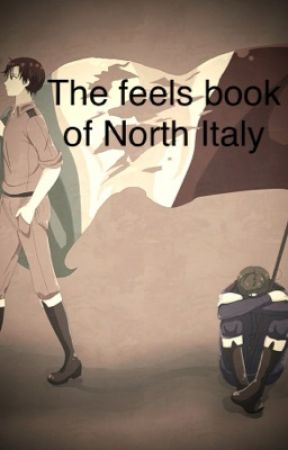 The Feels book of North Italy by FelicianoVargasItaly