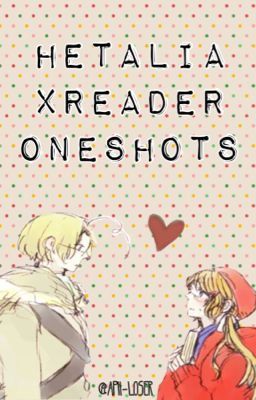 Hetalia x Reader Oneshots cover