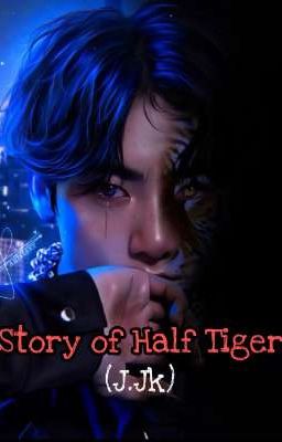 Story of the Half Tiger (J.Jk × READER)[EDITING] cover