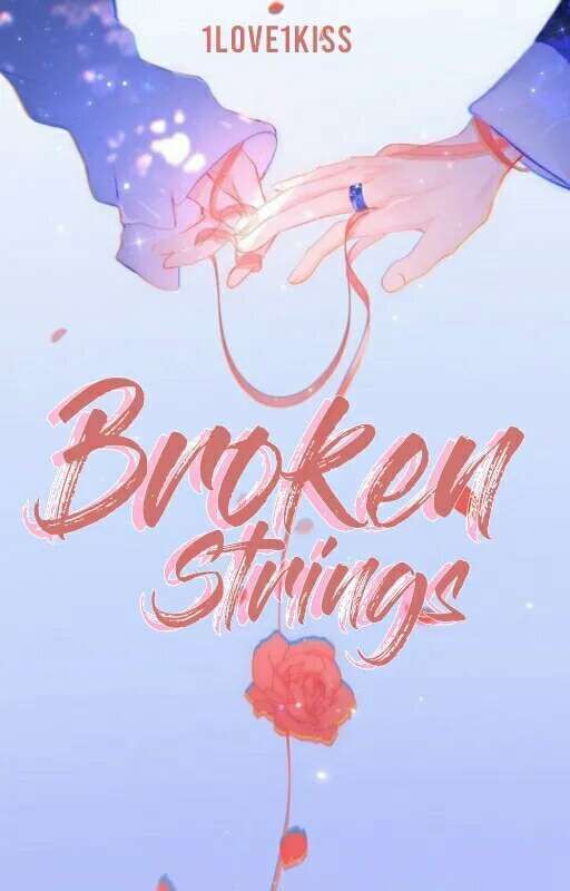 Broken Strings by JxxlyP