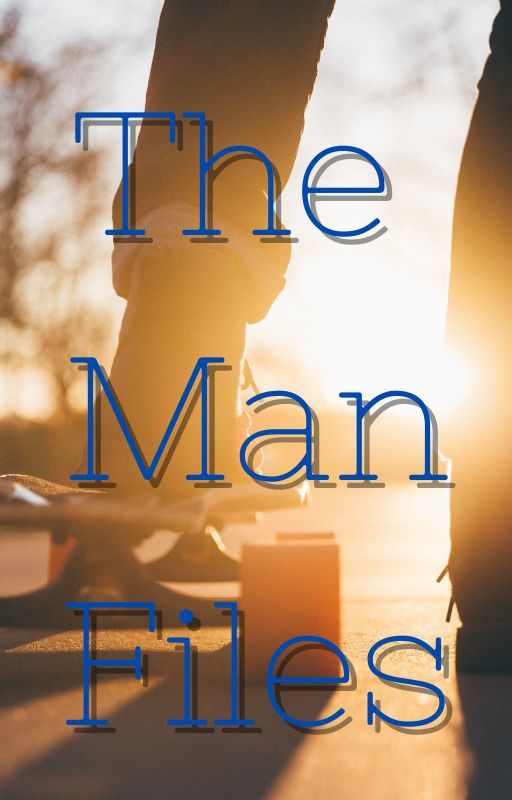 The Man FIles by dickgraysonsghost