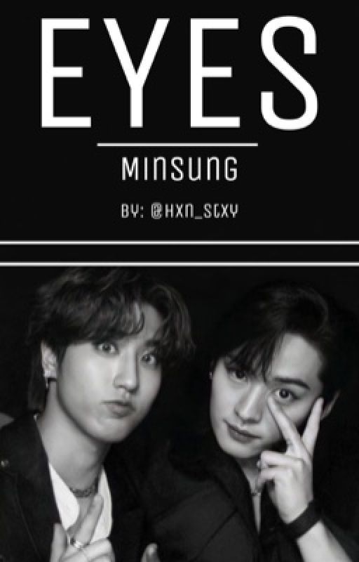 Eyes | Stray Kids Minsung Soulmate AU by hxn_stxy