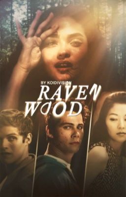 RAVENWOOD | stiles stilinski au [CURRENTLY EDITING] cover