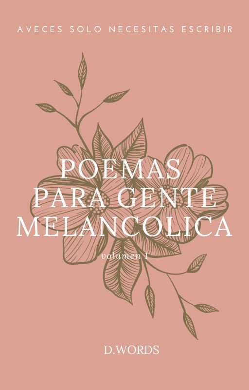 POEMAS PARA GENTE MELANCOLICA by Dwords3