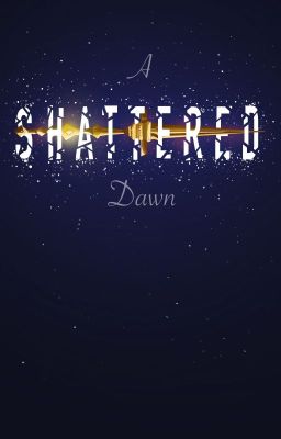 A Shattered Dawn cover