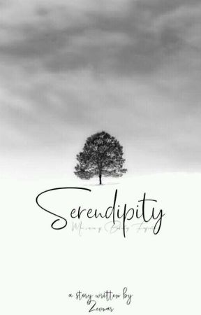 Serendipity | ✔ by Zevuar