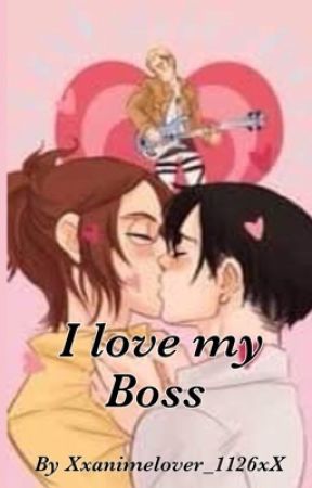 I love my boss by Xxanime_lover1126xX