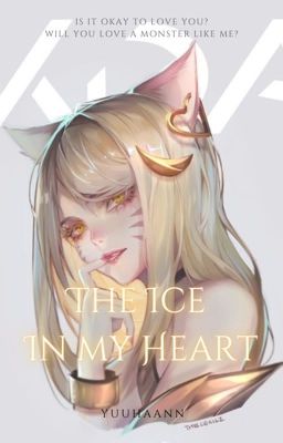 The Ice in my Heart (K/DA x Male Reader) cover