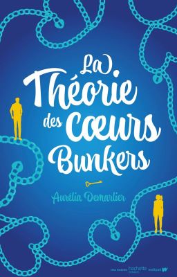 La théorie des cœurs bunkers - Sous contrat d'édition Hachette Romans cover