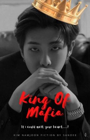 🌹- KING OF MAFIA  -💸(KNJ - Ongoing )  by Sandee_96