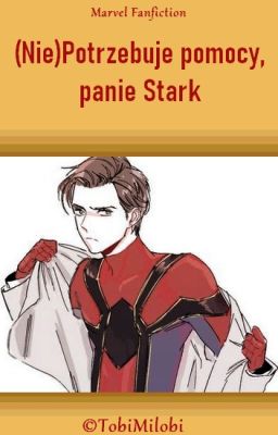 (Nie) Potrzebuje pomocy, panie Stark cover