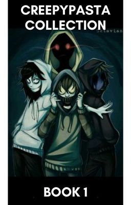 Creepypasta Collection Book 1 cover