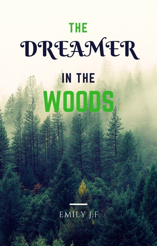 The Dreamer In the Woods by Emmie_blush