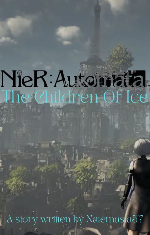 NieR Automata 'The children of ice' by Natemasta57