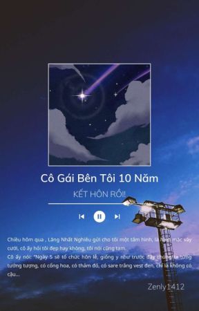 [HOÀN] Cô Gái Bên Tôi 10 Năm Kết Hôn Rồi! by zenly1412