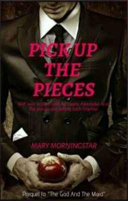 Pick 👬 Up The 👨‍❤️‍💋‍👨Pieces - Prequel 1 cover