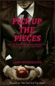 Pick 👬 Up The 👨‍❤️‍💋‍👨Pieces - Prequel 1 by MaryMorningstar81