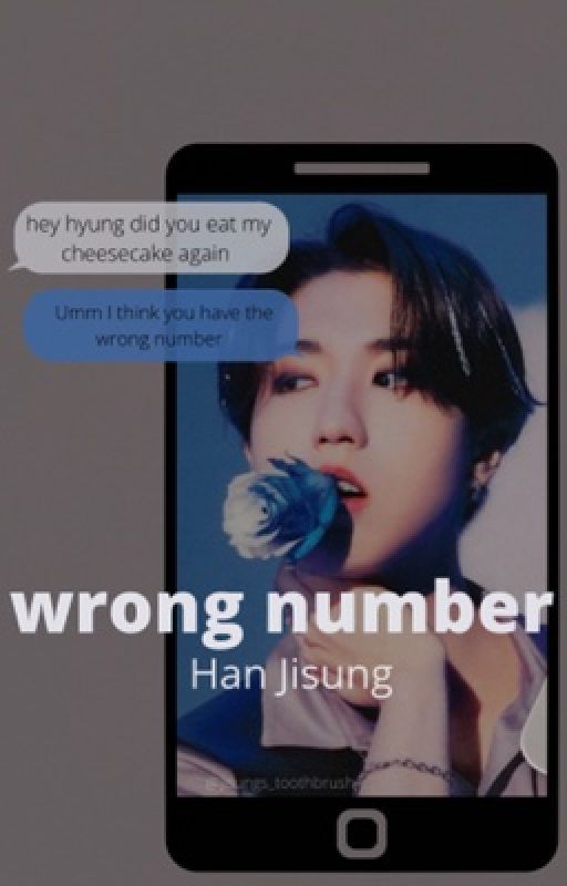 wrong number ♡Han Jisung♡ by hanjisungswifeee