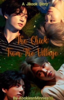 The 'chick' From The Village||JIKOOK✓ cover