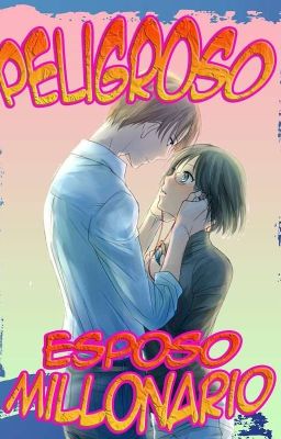 Peligroso esposo millonario cover