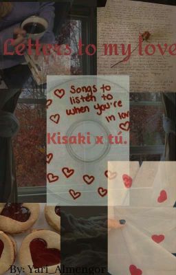 Letters to my love. (Kisaki X Tú) cover