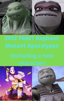 2012 TMNT Raphael: Mutant Apocalypse (including a new character) cover