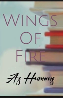 Wings of Fire As Humans  cover