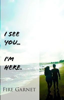 I See You... I'm Here cover