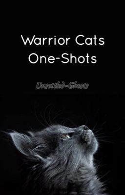 Warrior Cats One-Shots [COMPLETE] cover