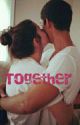 Together by minniieee17